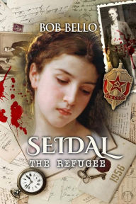 Title: Seidal: The Refugee, Author: Bob Bello
