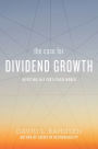 The Case for Dividend Growth: Investing in a Post-Crisis World