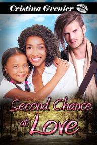 Title: Second Chance at Love, Author: Cristina Grenier