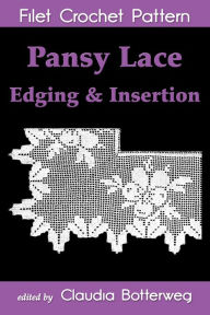 Title: Pansy Lace Edging & Insertion Filet Crochet Pattern, Author: Grace Davis