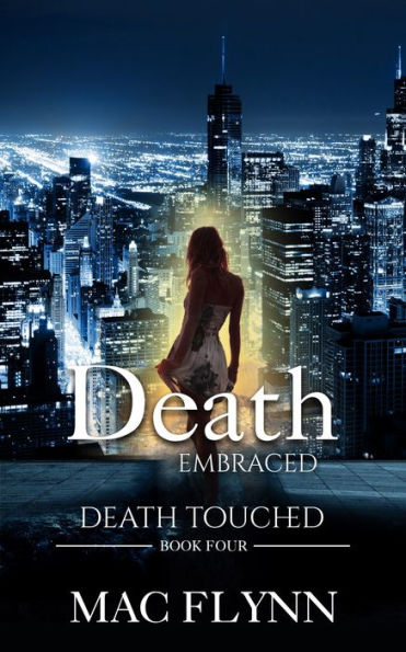 Death Embraced: Death Touched #4 (Urban Fantasy Romance)