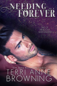 Title: Needing Forever VOL 1, Author: Terri Anne Browning
