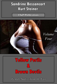 Title: Yellow Perils & Brown Devils - Volume-Four, Author: Kurt Steiner