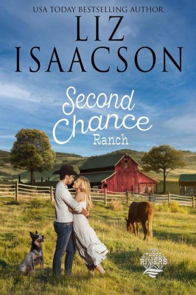 Second Chance Ranch: Christian Cowboy Romance