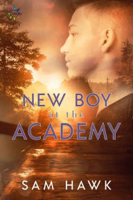 Title: New Boy at the Academy, Author: Sam Hawk
