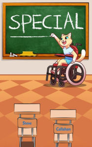 Title: Special: Kitty Wampus the Special Needs Kitten Starts Middle School, Author: Steve Callahan
