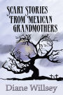 Scary Stories From Mexican Grandmothers