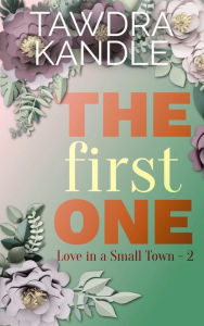 Title: The First One, Author: Tawdra Kandle
