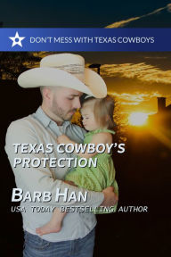 Title: Texas Cowboy's Protection, Author: Barb Han