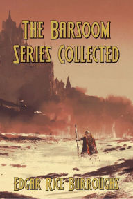 Title: The Barsoom Series Collected (Illustrated), Author: Edgar Rice Burroughs