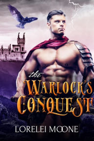 Title: The Warlock's Conquest (A Magical Shifter Fantasy Romance), Author: Lorelei Moone