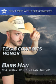 Title: Texas Cowboy's Honor, Author: Barb Han