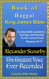 Title: Book of Haggai, King James Bible, Author: Scourby Bible Media