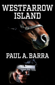 Title: Westfarrow Island, Author: Paul A. Barra