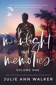 Title: In Moonlight and Memories: Volume One, Author: Julie Ann Walker