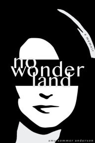 Title: No Wonder Land, Author: Amy Sommer Anderson