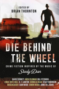 Title: Die Behind the Wheel, Author: Brian Thornton