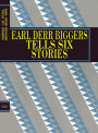 Earl Derr Biggers Tells Six Stories