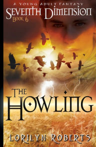 Title: Seventh Dimension - The Howling, Author: Lorilyn Roberts