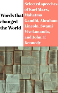 Title: WORDS THAT CHANGED THE WORLD., Author: Mahatma Gandhi