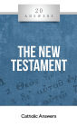 20 Answers - The New Testament