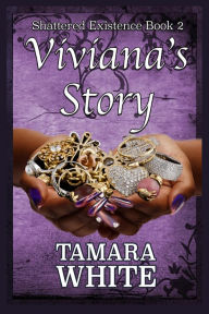 Title: Vivianna's Story, Author: Tamara White