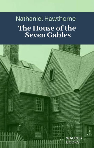 The House of the Seven Gables