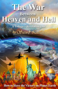 Title: The War between Heaven and Hell, Author: Saint Larius