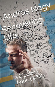 Title: Recovering Life, Author: Andras Nagy