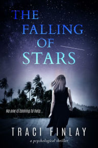 Title: The Falling of Stars, Author: Traci Finlay