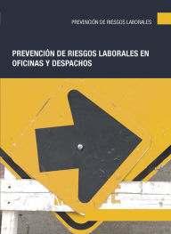 Title: Prevencion de riesgos laborales en oficinas y despachos, Author: Sergio Sanchez Azor