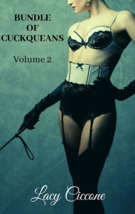Title: Bundle of Cuckqueans: Volume 2, Author: Lacy Ciccone