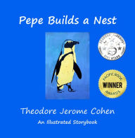 Title: Pepe Builds a Nest, Author: Theodore Jerome Cohen