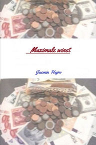 Title: Maximale winst, Author: Jasmin Hajro