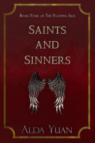 Title: Saints and Sinners, Author: Alda Yuan