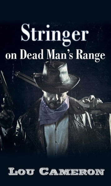 Stringer on Dead Mans Range
