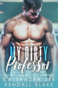 Title: My Dirty Professor, Author: Cassandra Dee