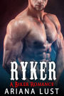 Ryker: A Biker Romance