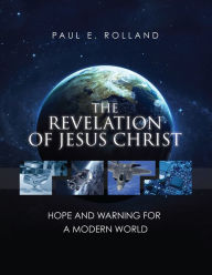 Title: The Revelation of Jesus Christ, Author: Paul E. Rolland