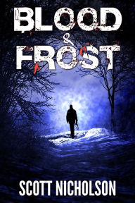 Title: Blood and Frost, Author: Scott Nicholson