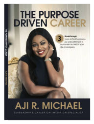 Title: The Purpose-Driven Career, Author: Aji Michael