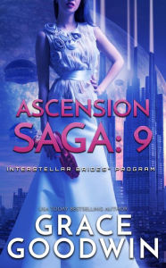 Title: Ascension Saga: 9, Author: Grace Goodwin