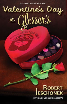 Valentine S Day At Glosser S By Robert Jeschonek Nook Book