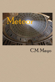 Title: Meteor, Author: C. M. Mayo