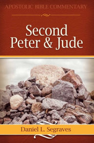 Title: Second Peter & Jude, Author: Daniel L. Segraves