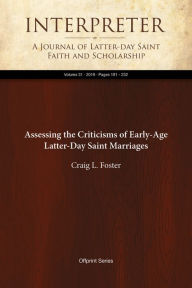 Title: Assessing the Criticisms of Early-Age Latter-Day Saint Marriages, Author: Craig L Foster