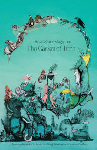 Title: The Casket of Time, Author: Andri Snaer Magnason
