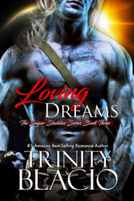 Title: Loving Dreams, Author: Tinity Blacio