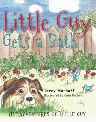 Title: Little Guy Gets a Bath, Author: Terry Markoff