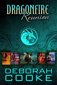 Title: Dragonfire Reunion: A Dragonfire Novels Boxed Set, Author: Deborah Cooke